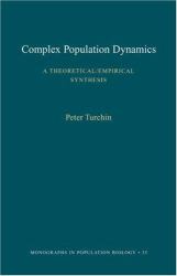 Complex Population Dynamics : A Theoretical/Empirical Synthesis (MPB-35)