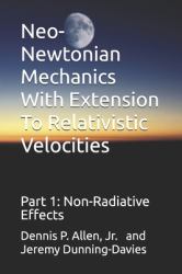 Neo-Newtonian Mechanics with Extension to Relativistic Velocities : Part !: Non-Radiative Effects