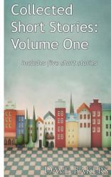 Collected Short Stories: Volume One