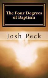 The Four Degrees of Baptism : A Ministudy Ministry Book