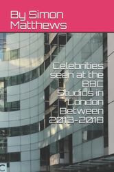 Celebrities Seen at the BBC Studios in London Between 2013-2018