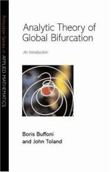 Analytic Theory of Global Bifurcation : An Introduction