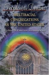 People of the Dream : Multiracial Congregations in the United States