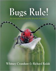 Bugs Rule! : An Introduction to the World of Insects