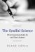 The Soulful Science : What Economists Really Do and Why It Matters