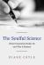 The Soulful Science : What Economists Really Do and Why It Matters