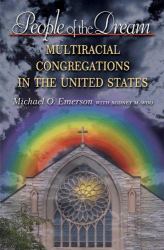 People of the Dream : Multiracial Congregations in the United States