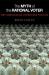 The Myth of the Rational Voter : Why Democracies Choose Bad Policies - New Edition