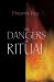 The Dangers of Ritual : Between Early Medieval Texts and Social Scientific Theory