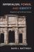 Imperialism, Power, and Identity : Experiencing the Roman Empire