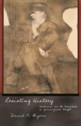 Resisting History : Historicism and Its Discontents in German-Jewish Thought