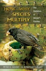 How and Why Species Multiply : The Radiation of Darwin's Finches