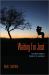 Waiting for José : The Minutemen's Pursuit of America Waiting for José : The Minutemen's Pursuit of America