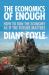 The Economics of Enough : How to Run the Economy As If the Future Matters
