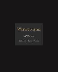 Weiwei-Isms
