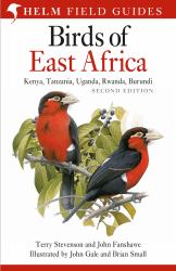 Birds of East Africa : Kenya, Tanzania, Uganda, Rwanda, Burundi Second Edition