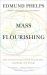 Mass Flourishing : How Grassroots Innovation Created Jobs, Challenge, and Change