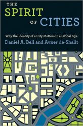 The Spirit of Cities : Why the Identity of a City Matters in a Global Age