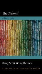 The Talmud : A Biography