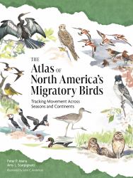 The Atlas of North America's Migratory Birds : Tracking Movement Across Seasons and Continents