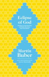 Eclipse of God : Studies in the Relation Between Religion and Philosophy