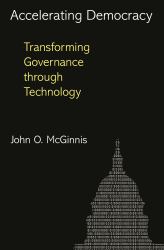 Accelerating Democracy : Transforming Governance Through Technology