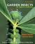 Garden Insects of North America : The Ultimate Guide to Backyard Bugs - Second Edition Garden Insects of North America : The Ultimate Guide to Backyard Bugs - Second Edition