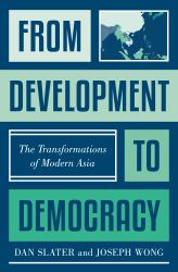From Development to Democracy : The Transformations of Modern Asia