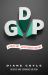 Gdp : A Brief but Affectionate History - Revised and Expanded Edition