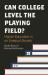 Can College Level the Playing Field? : Higher Education in an Unequal Society