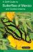 A Swift Guide to Butterflies of Mexico and Central America : Second Edition