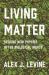 Living Matter : Seeking New Physics in the Biological World
