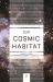 Our Cosmic Habitat : New Edition