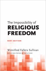 The Impossibility of Religious Freedom : New Edition