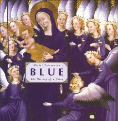 Blue : The History of a Color