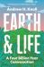 Earth and Life : A Four Billion Year Conversation