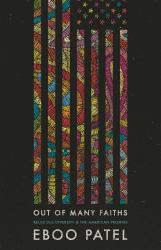 Out of Many Faiths : Religious Diversity and the American Promise