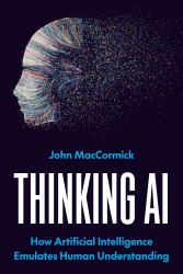 Thinking AI : How Artificial Intelligence Emulates Human Understanding