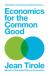 Economics for the Common Good Economics for the Common Good