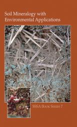 Soil Mineralogy with Environmental Applications