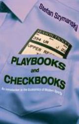 Playbooks and Checkbooks : An Introduction to the Economics of Modern Sports