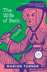 The Wife of Bath : A Biography