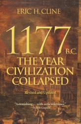 1177 B. C. : The Year Civilization Collapsed: Revised and Updated