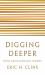 Digging Deeper : How Archaeology Works