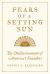 Fears of a Setting Sun : The Disillusionment of America's Founders