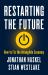 Restarting the Future : How to Fix the Intangible Economy