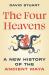 The Four Heavens : A New History of the Ancient Maya