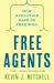 Free Agents : How Evolution Gave Us Free Will Free Agents : How Evolution Gave Us Free Will