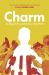 Charm : How Magnetic Personalities Shape Global Politics