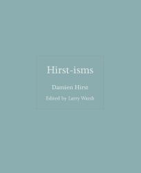 Hirst-Isms
